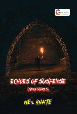 Echoes Of Suspense (Short Stories)
