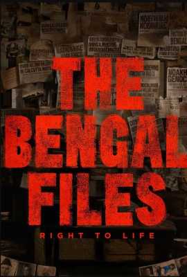 The Bengal Files