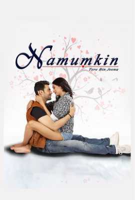 Namumkin Tere Bin Jeena