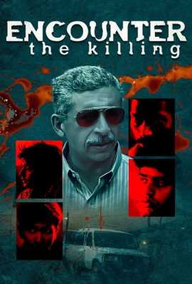 Encounter: The Killing