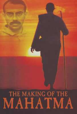 The Making of the Mahatma