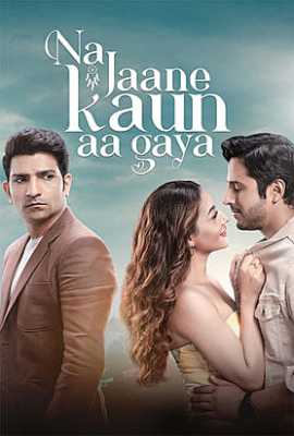 Na Jaane Kaun Aa Gaya