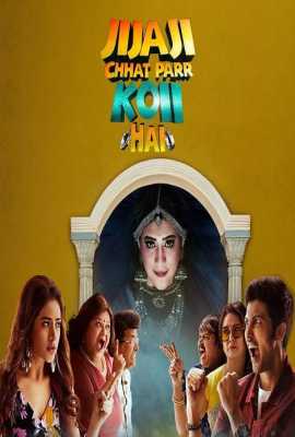 Jijaji Chhat Parr Koii Hai