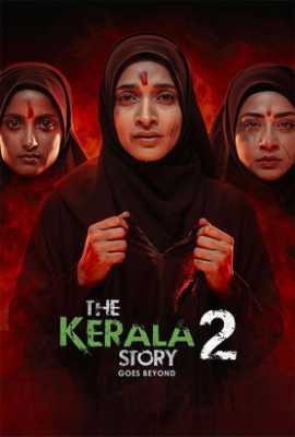 The Kerala Story 2 Goes Beyond