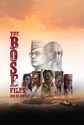 The Bose Files: Sach Ya Sazish
